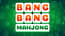 Bang Bang Mahjong Bang Bang Mahjong