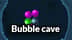 Bubble Cave's achievement