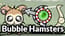 Bubble Hamsters Bubble Hamsters