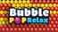 Bubble Pop Relax Bubble Pop Relax