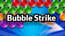 Bubble Strike Bubble Strike