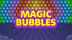 Magic Bubbles's achievement